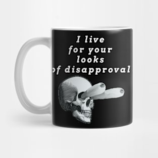 Looks of Disapproval Mug